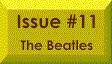 Issue #11 -- The Beatles