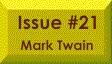 Issue #21 -- Mark Twain